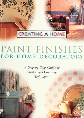 Paint finishes for home decorators.