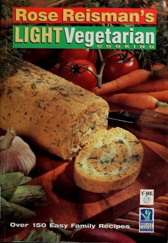 Rose Reisman's light vegetarian cooking