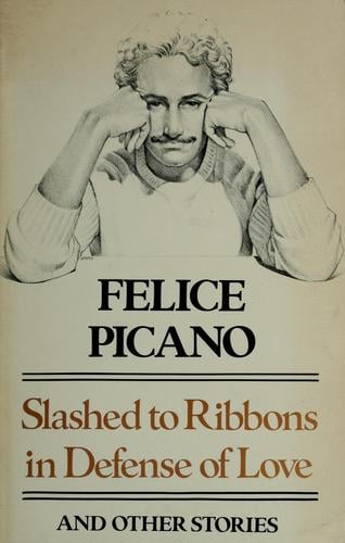 Slashed to ribbons in defense of love, and other stories