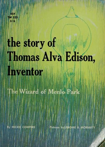 The Story of Thomas Alva Edison, Inventor