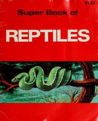 Super book of reptiles