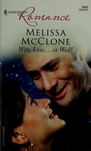 Win, Lose...or Wed! / Melissa McClone.