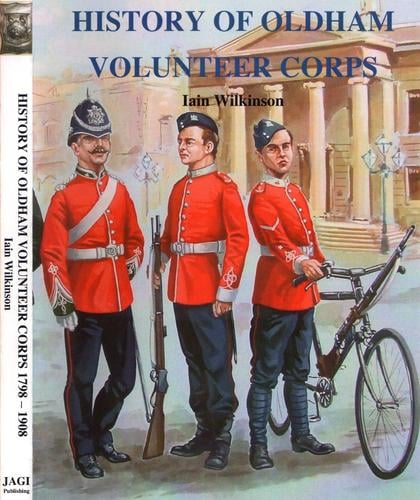 History of Oldham Volunteer Corps 1798 - 1908