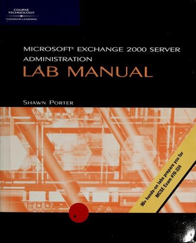 Microsoft Exchange 2000 Server administration lab manual