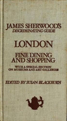 James Sherwood's discriminating guide, London