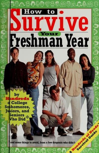 How to survive your freshman year