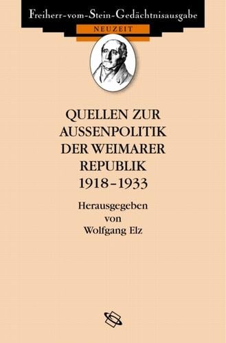 Quellen zur Außenpolitik der Weimarer Republik 1918-1933