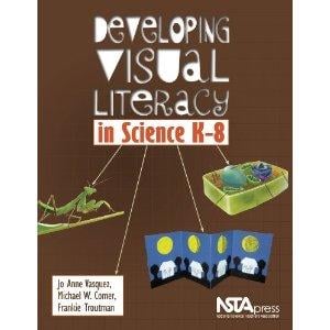 Developing visual literacy in science, K-8