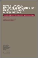 Neue Studien zu nationalsozialistischen Massentötungen durch Giftgas