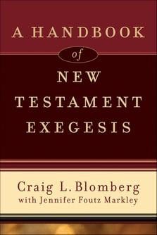 A handbook of New Testament exegesis