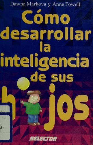 Cómo desarrollar la inteligencia de sus hijos