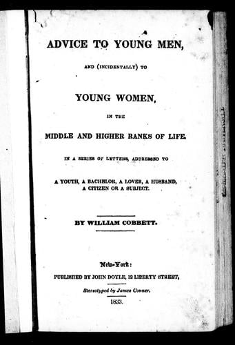 Advice to young  men, and (incidentally) to young women, in the middle and higher ranks of life