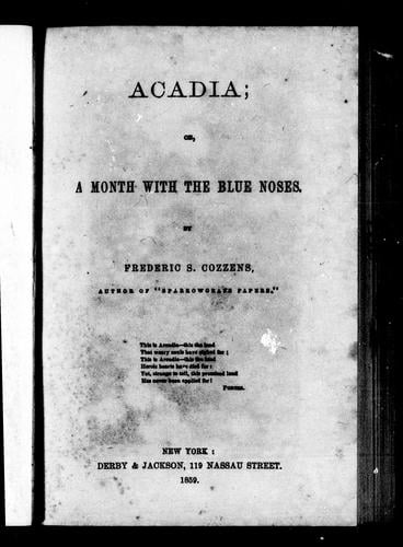 Acadia, or, A month with the Blue noses