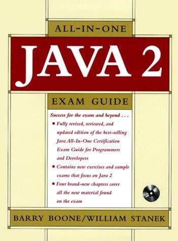 Java 2 certification exam guide for programmers and developers