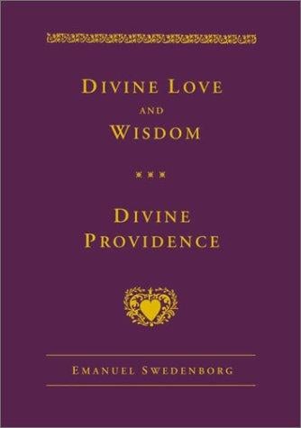 Divine Love and Wisdom and Divine Providence (Swedenborg, Emanuel, Works.)