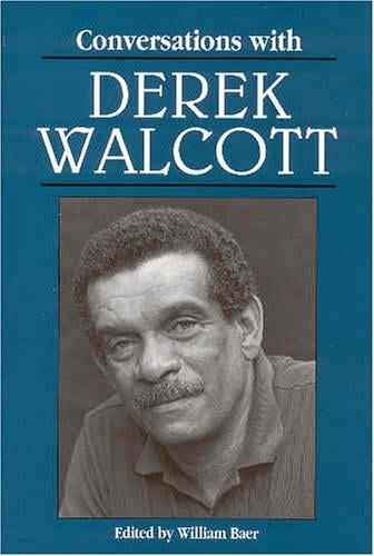 Conversations with Derek Walcott