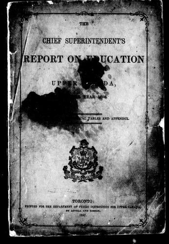 The chief superintendent's report on education in Upper Canada for the year 1856
