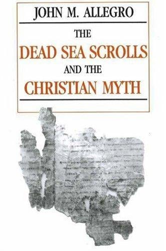 The Dead Sea Scrolls and the Christian myth