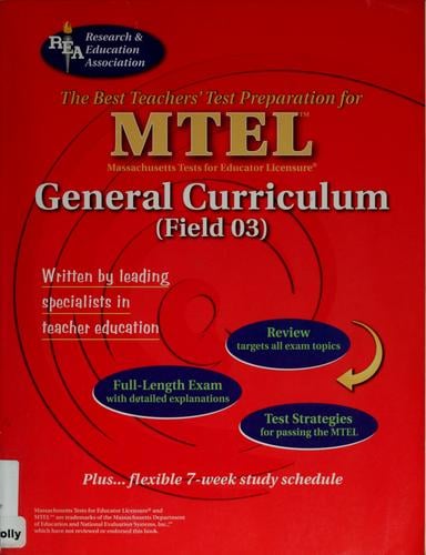 The best teachers' test preparation for the MTEL general curriculum (field 03)
