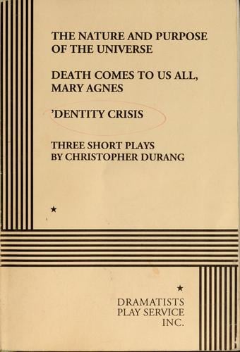 The nature and purpose of the universe, Death comes to us all, Mary Agnes, 'Dentity crisis