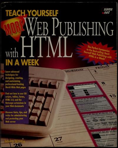 Teach yourself more Web publishing with HTML in a week