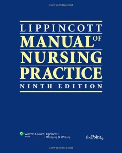 Lippincott manual of nursing practice.