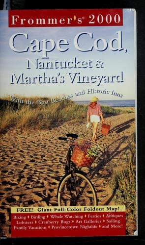 Frommer's 2000 Cape Cod, Nantucket & Martha's Vineyard