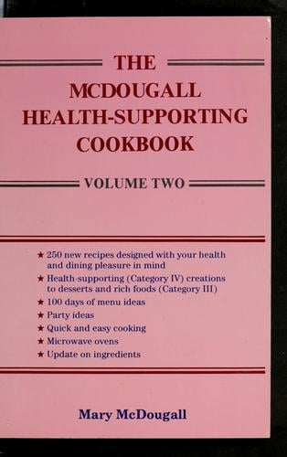 The McDougall health-supporting cookbook