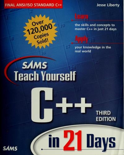 Sams teach yourself C++ in 21 days