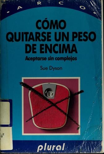 Cómo quitarse un peso de encima