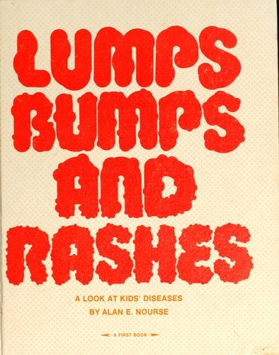 Lumps, bumps, and rashes