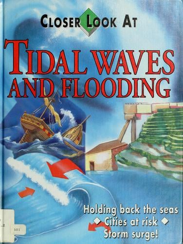Tidal waves and flooding