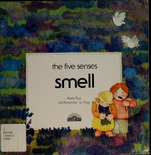 The five senses--smell