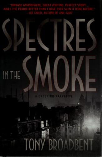 Spectres in the smoke