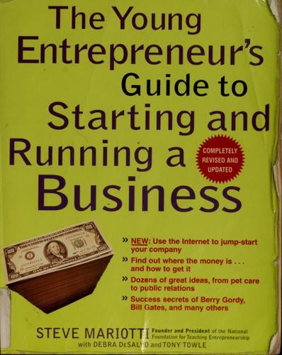 The young entrepreneur's guide to starting and running a business