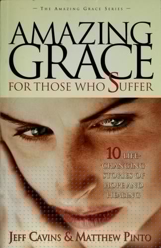 Amazing grace for those who suffer