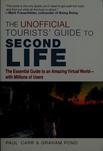 The unofficial tourists' guide to Second Life
