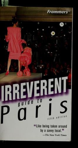 Irreverent guide to Paris