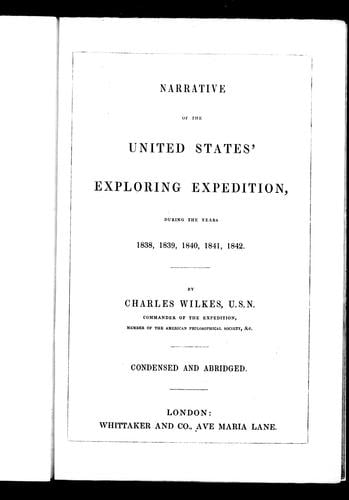 Narrative of the United States' exploring expedition, during the years 1838, 1839, 1840, 1841, 1842