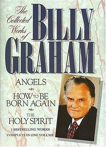 The Collected Works of Billy Graham
