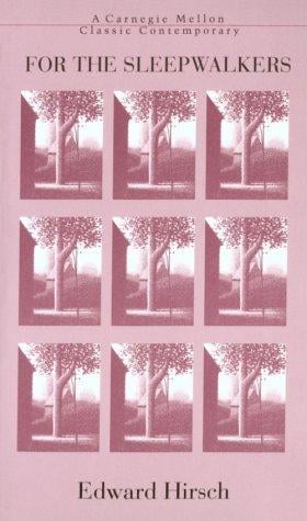 For the Sleepwalkers (Carnegie Mellon Classic Contemporary)