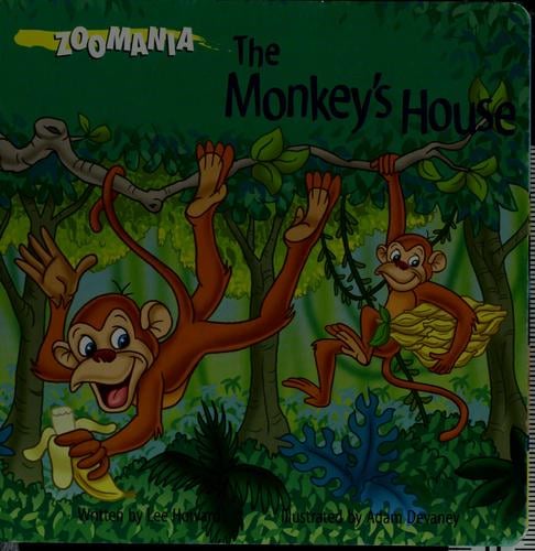The monkey's house