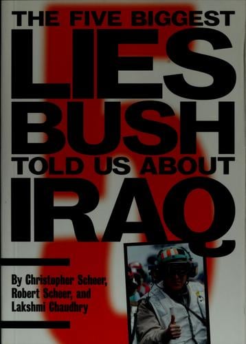 The five biggest lies Bush told us about Iraq