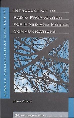 Introduction to radio propagation for fixed and mobile communications