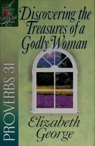 Discovering the treasures of a godly woman