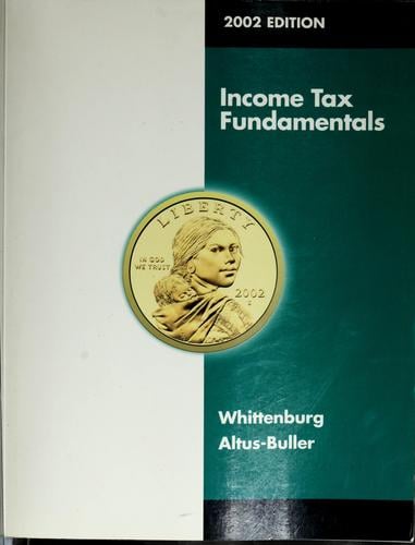Income tax fundamentals, 2002 edition