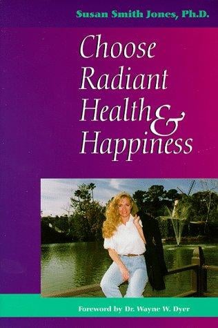 Choose radiant health & happiness