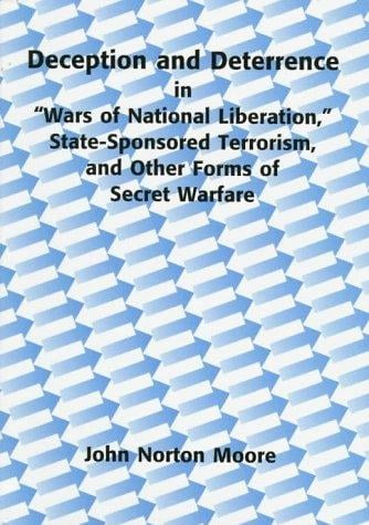 Deception and deterrence in "wars of national liberation," state-sponsored terrorism and other forms of secret warfare