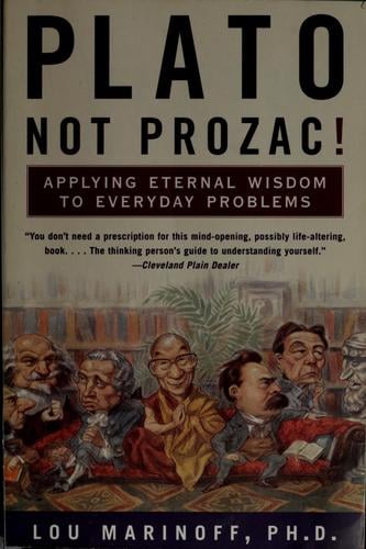 Plato, not Prozac!