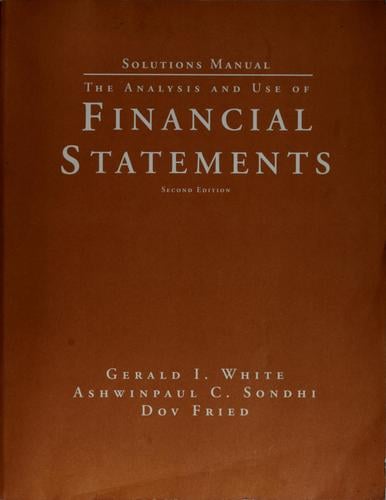 Solutions manual to accompany The analysis and use of financial statements